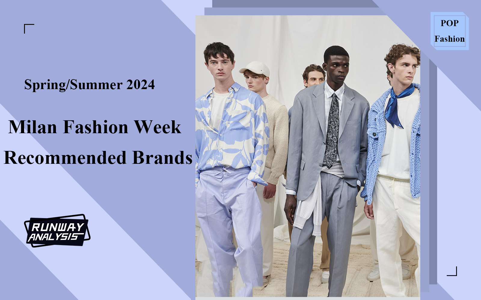 Milan Men's Fashion Week: Recommended Brands (Part One)