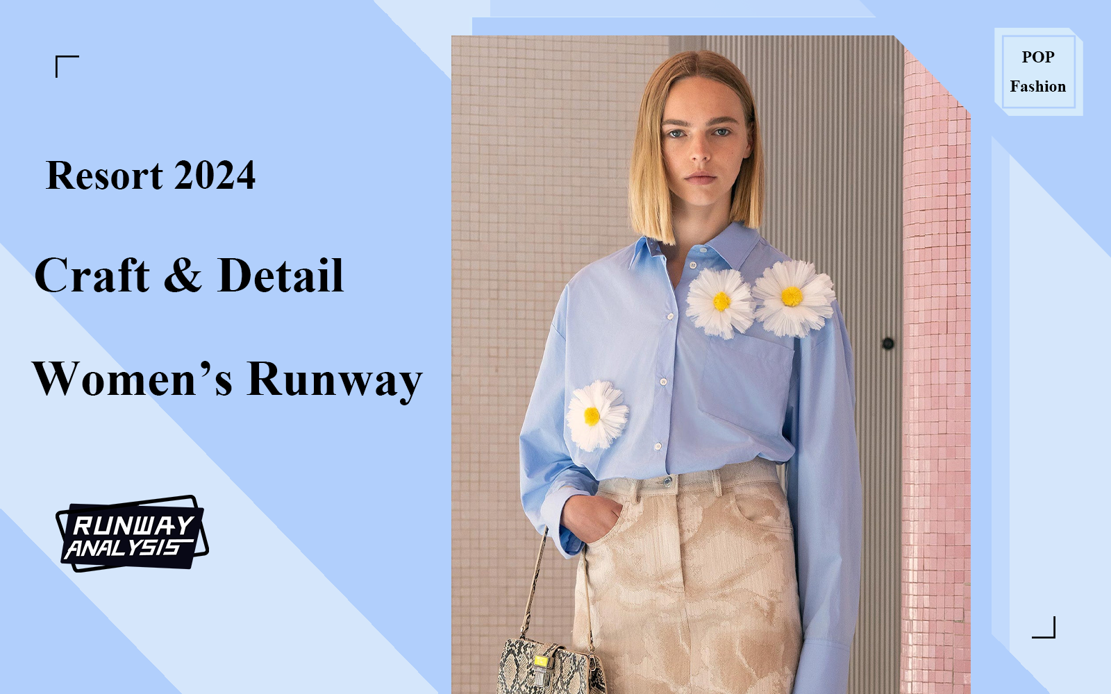 Craft & Detail -- The Comprehensive Analysis of Resort 2024 Women's Ready-to-Wear Runway