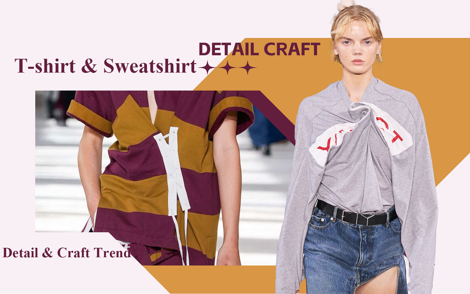 Avant-garde Construction -- The Detail & Craft Trend for T-shirt & Sweatshirt