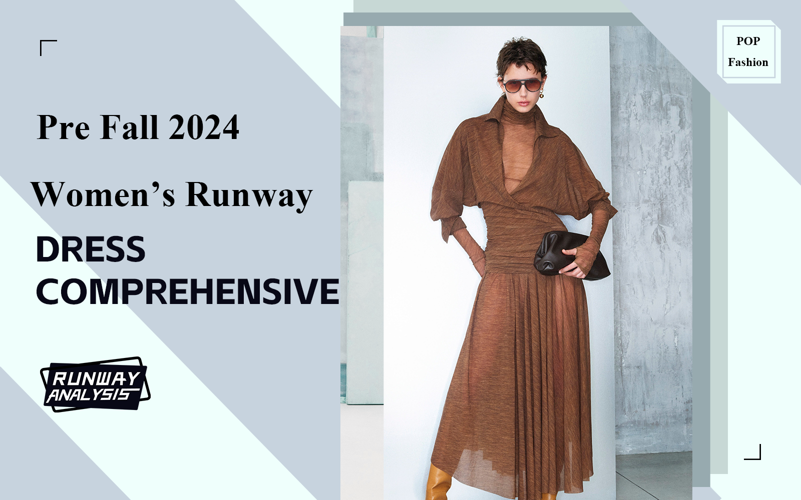 Dress -- Pre Fall 2024 Comprehensive Analysis of Women's Runway