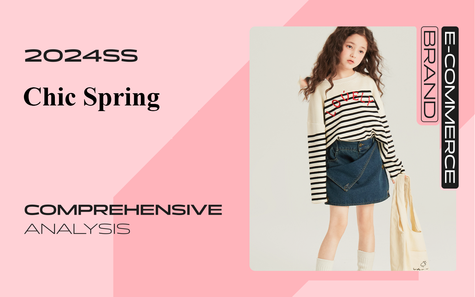 Chic Spring -- The Comprehensive Analysis of E-Commerce Girlswear Brand