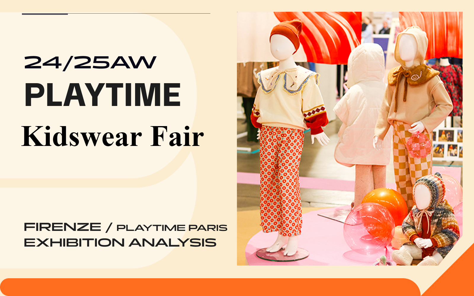 Playtime -- The Comprehensive Analysis of A/W 24/25 Kidswear Fair