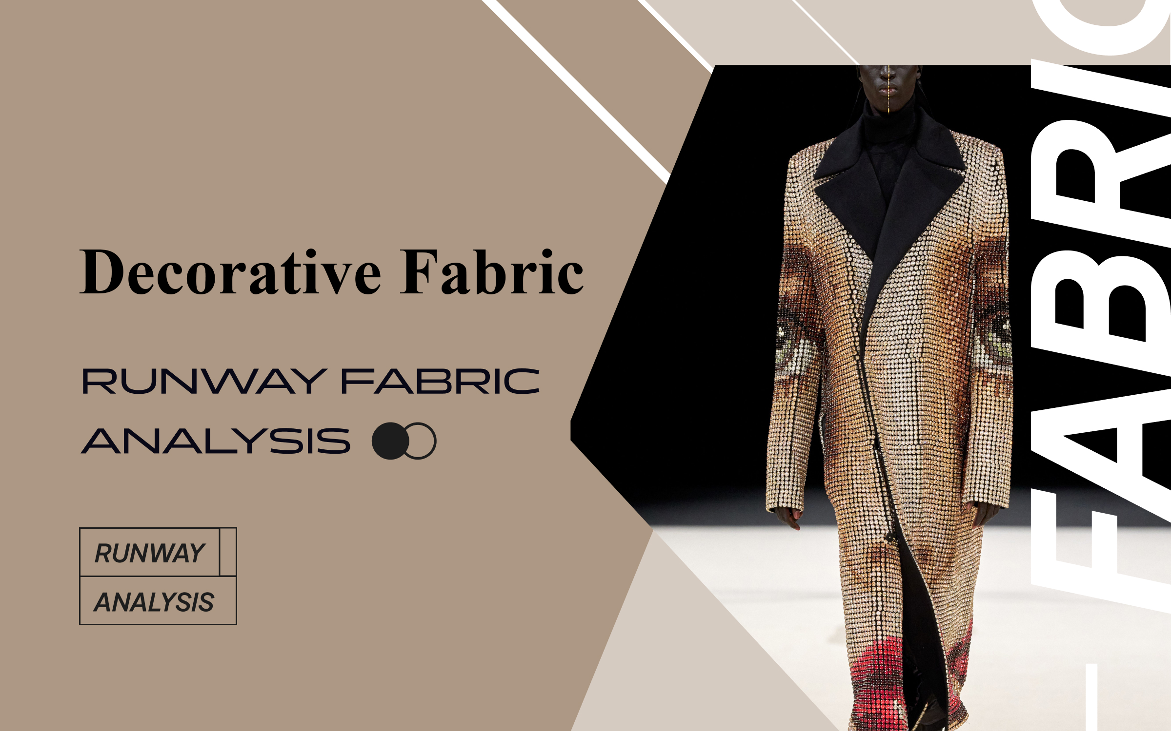 Decorative Fabric -- The Comprehensive Analysis of Men's Runway