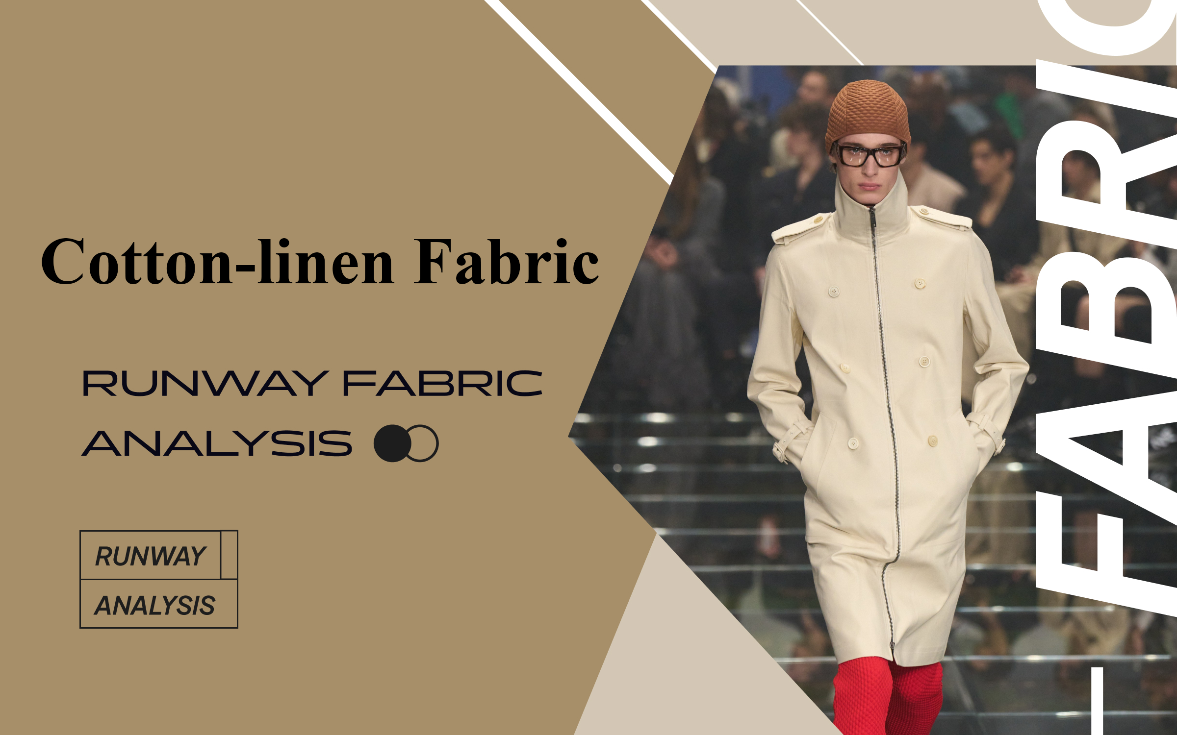 Cotton-linen Fabric -- The Comprehensive Analysis of Menswear Runway