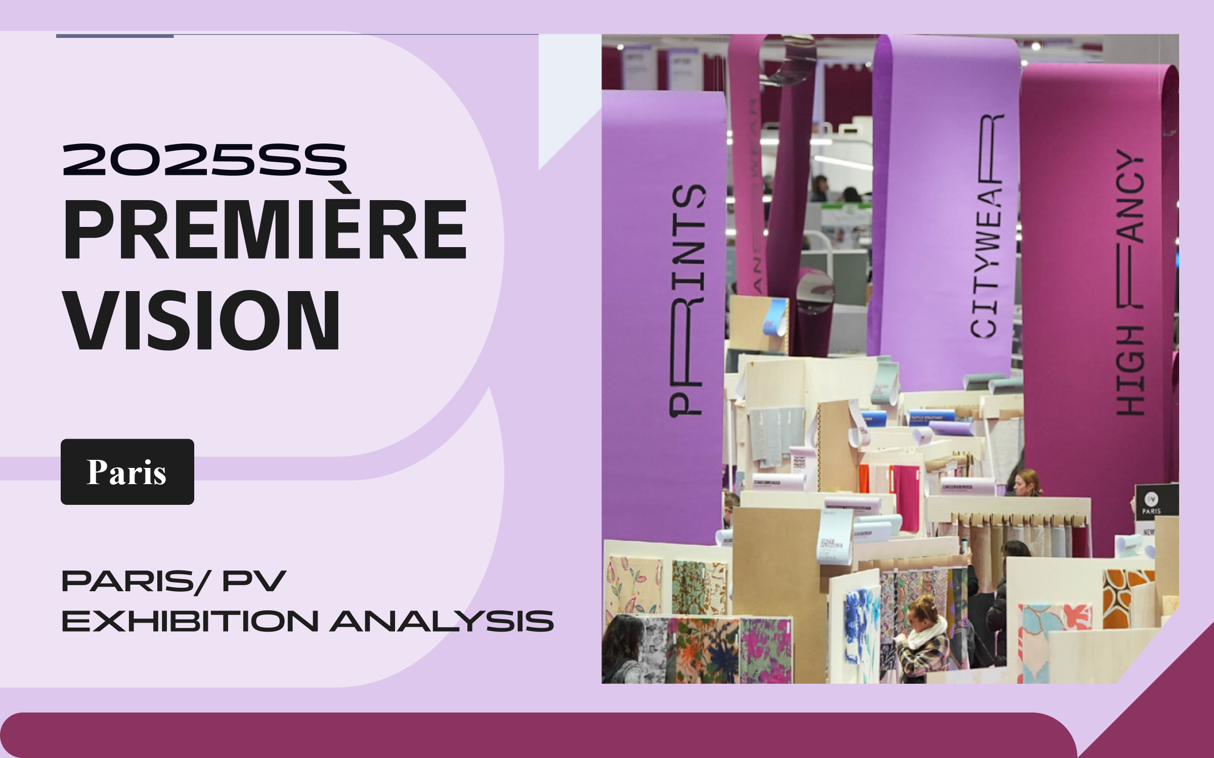 The Comprehensive Analysis of S/S 2025 Première Vision Paris Fabric & Accessory Fair