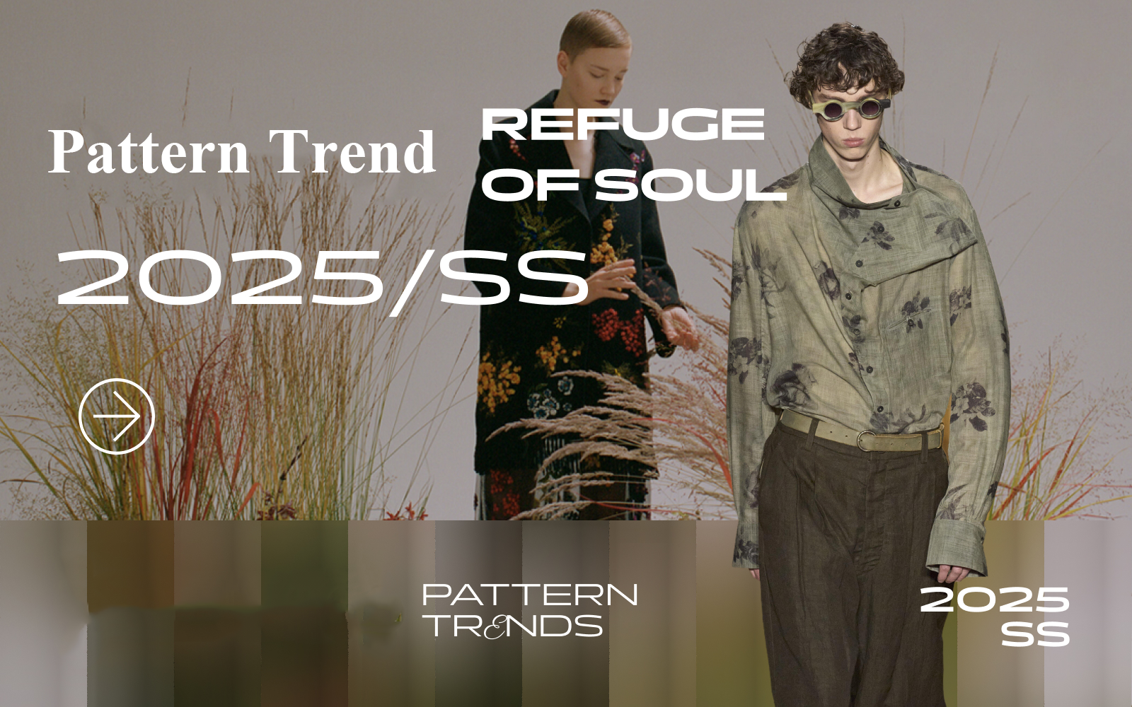 Refuge of Soul -- S/S 2025 Pattern Trend